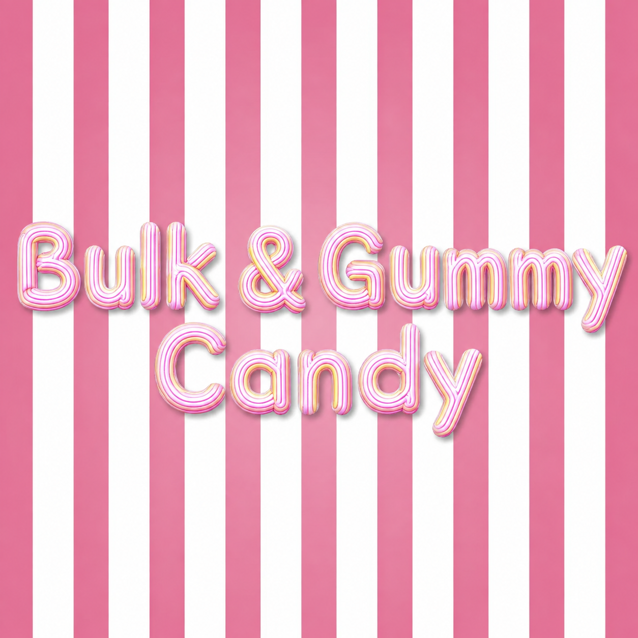 BULK  & GUMMY CANDY